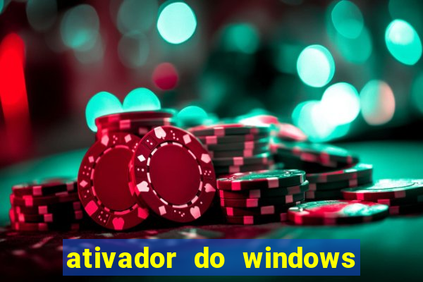 ativador do windows 7 ultimate